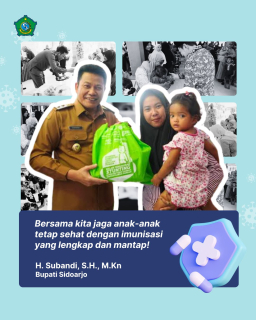 *Tingkatkan Cakupan Imunisasi Lengkap, Bupati Sidoarjo Terbitkan SE Pembentukan Desa/Kelurahan Iman*