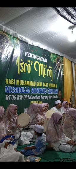 Pengajian umum memperingati Isro' Mi'roj yang diadakan oleh tim hadrah Al IKHLAS Gresik di mushollah mambaus sakinah