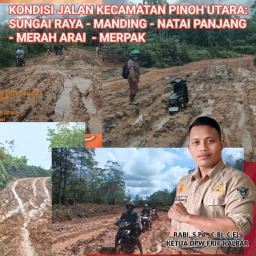 *Terima Keluhan Warga Ketua DPW FRIC Kalbar Rabi Ungkapkan Isi Hati Warga Kecamatan Pinoh Utara Kabupaten Melawi*