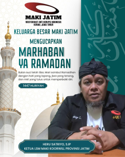 MAKI Jatim Sambut Ramadan 1447 Hijriyah, Ajak Perkuat Integritas dan Semangat Antikorupsi