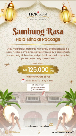Hidupkan Nostalgia Lebaran, Paket “Sambung Rasa: Syawalan di Kota Lama” Hadir di Horison Arcadia Heritage Surabaya