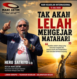 Peringati Hari Keadilan Internasional 2026, MAKI Jatim Tegaskan Komitmen Lawan Korupsi dan Kawal Tegaknya Hukum