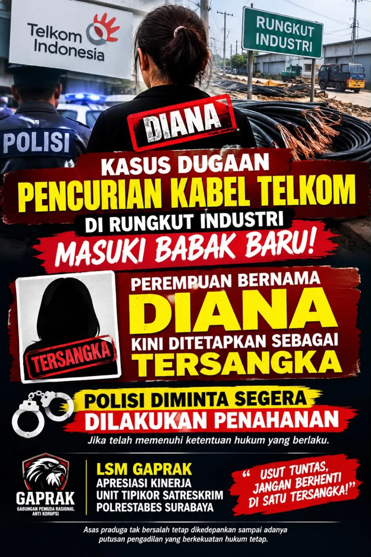 Tersangka Kasus Pencurian Kabel Telkom Di Rungkut Industri, Polisi Diminta Segara Tahan Diana Agar Tidak Kabur