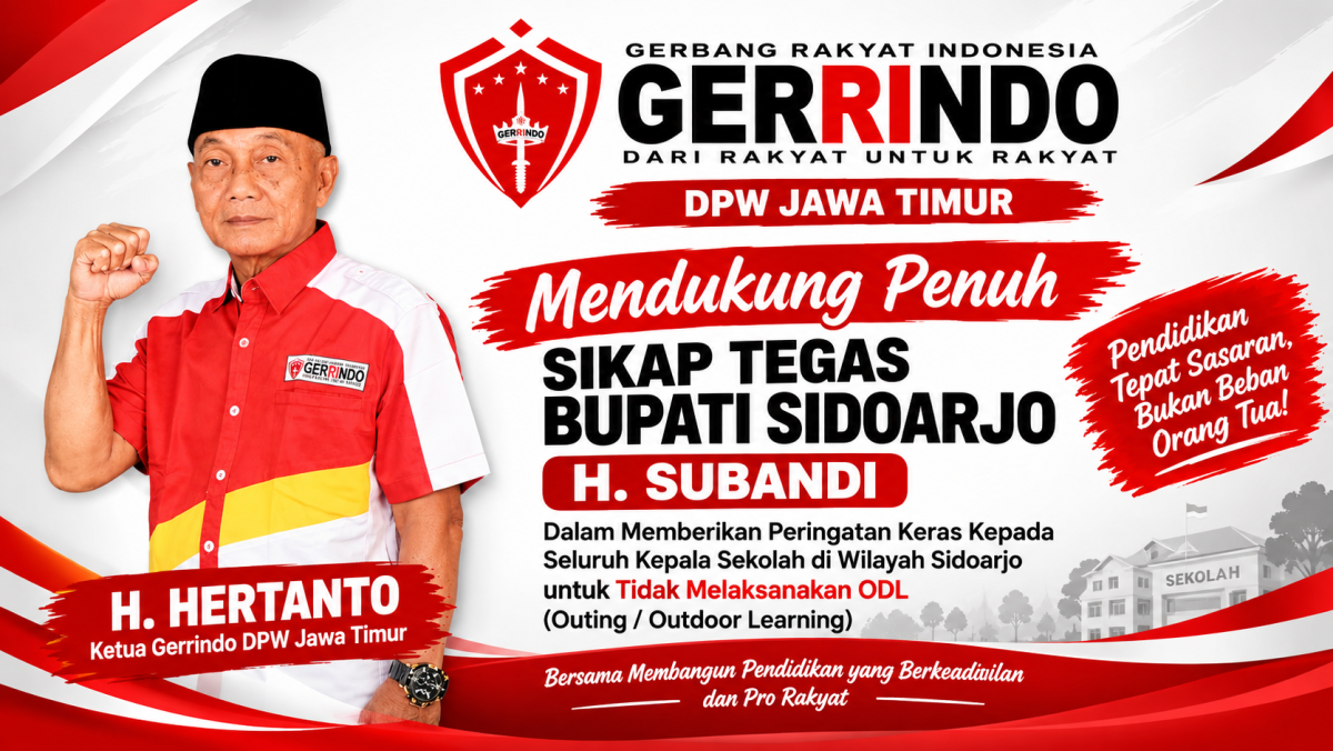 Ketua Gerrindo DPW Jatim H.Hertanto Dukung Ketegasan Bupati Sidoarjo H.Subandi soal ODL Ke Luar Kota